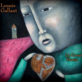 Lennie Gallant, Le Coeur Hante